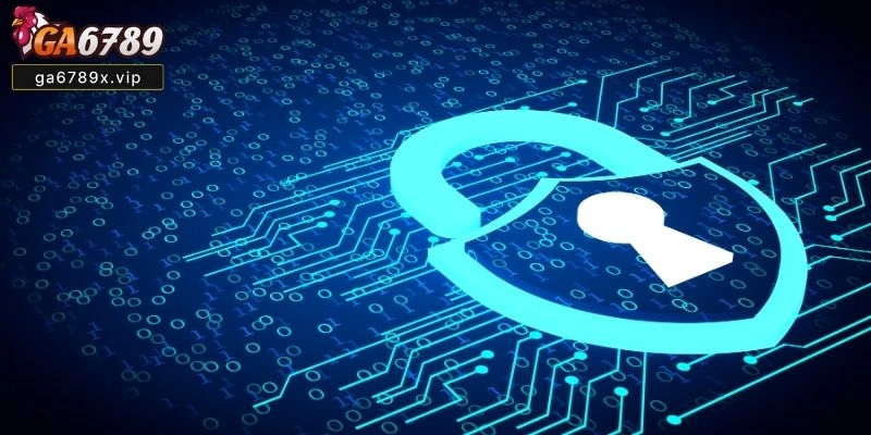 Chính Sách Bảo Mật Ga6789