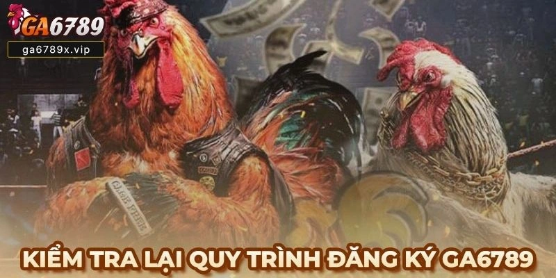 Hướng Dẫn Đăng Ký Ga6789 Chi Tiết Từng Bước, Tránh Lỗi Và Đảm Bảo Bảo Mật Đăng Ký Ga6789